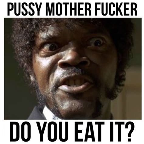 Love Eating Pussy Meme
