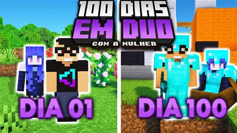 Sobrevivi 100 Dias Em Duo Com A Namorada No Minecraft O Filme Youtube