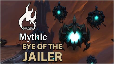 Fdh Vs The Eye Of The Jailer Sanctum Of Domination Mythic Youtube