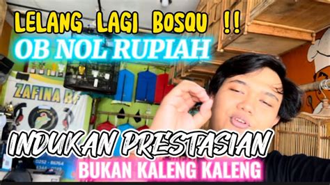 OB NOL RUPIA BOSQU KITA MAINKAN TRAH PRESTASIAN YUKK DI GASS