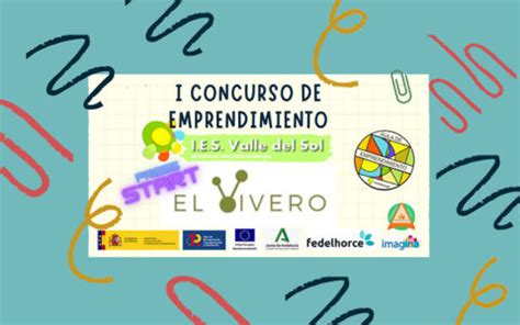 Primer Concurso De Emprendimiento Ies Valle Del Sol