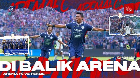 Dibalik Arena Arema Fc Vs Persib Bri Liga Youtube