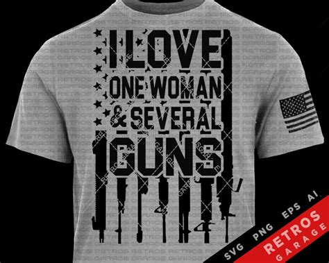 I Love One Woman And Several Guns SVG PNG Second Amendment PNG Etsy