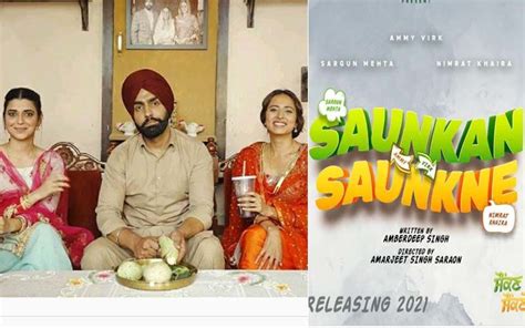 Saunkan Saunkne Ammy Virk Sargun Mehta And Nimrat Khaira Starrer Gets