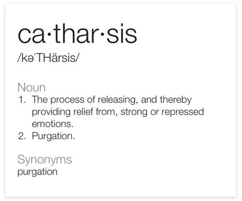 Catharsis | Aesthetic words, Rare words, Wisdom quotes