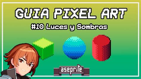 GUIA PIXEL ART 10 Luces Y Sombras YouTube