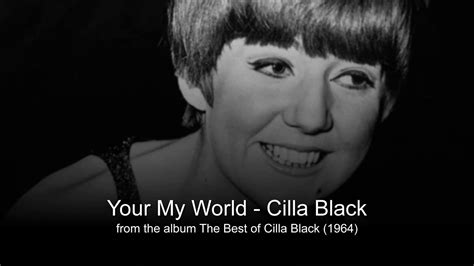 You Re My World Cilla Black With Lyrics Below YouTube