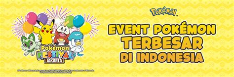 Pokemon Festival Event Pokemon Terbesar Di Indonesia