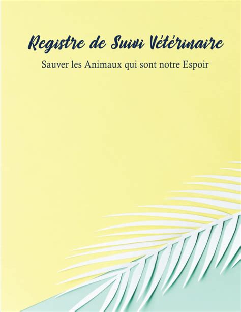 Buy Je Sauve Les Animaux Qui Sont Notre Espoir Registre De Suivi