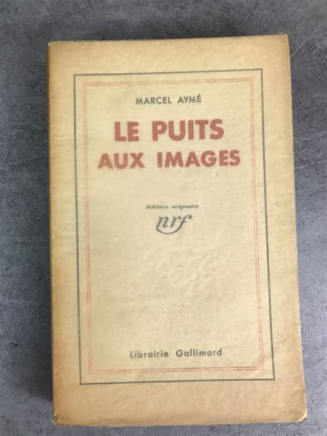 Le puits aux images NRF 1932 Edition originale le numéro 120 sur pur