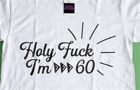 Holy Fuck Im 20 30 40 50 60 70 80 90 100 Adult Birthday Svg Design Bundle So Fontsy