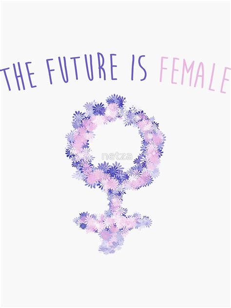 The Future Is Female Feminism Symbol Sticker For Sale By Netza