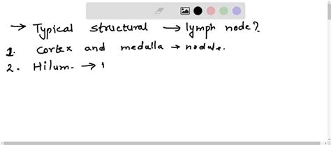 SOLVED: What are the typical structural parts of a lymph node? Select ...