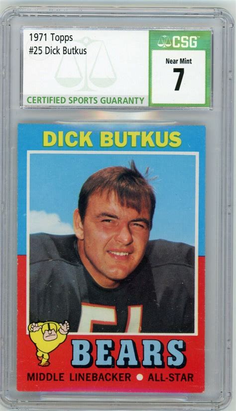 DICK BUTKUS 1971 Topps 25 Chicago Bears Hall Of Fame CSG 7 Near Mint