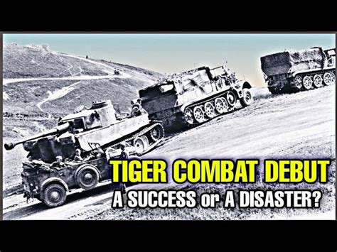 Tiger Tank Combat Debut: Was It A Success? | SchoolTube