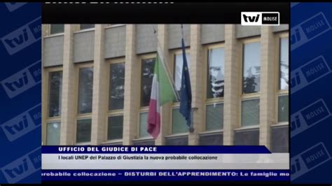 TVI Molise TVI News UFFICIO DEL GIUDICE DI PACE YouTube