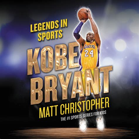 Kobe Bryant by Matt Christopher | Hachette Book Group