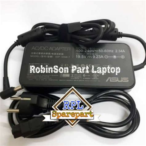 Promo Adaptor Charger Cassan Asus ROG GL504GM 19 5V 9 23A 180W Original