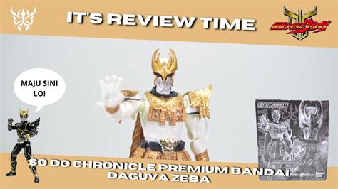 INI BARU NAMANYA PREMIUM BANDAI REVIEW SO DO CHRONICLE DAGUVA ZEBA