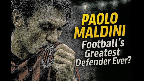 paolo maldini  greatest defender   time youtube