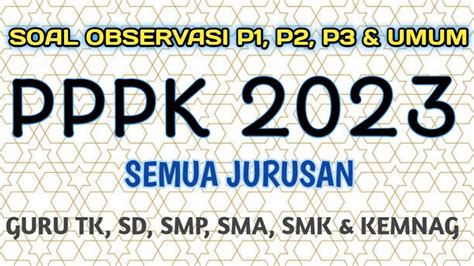 Soal Terbaru Tes Observasi Seleksi Pppk Semua Jurusan Tonton