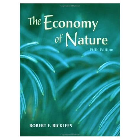 The Economy Of Nature By Ricklefs 5th Fifth Edition Robert E