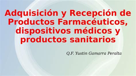 Adquisición y Recepción de Productos Farmacéuticos Dispositivos