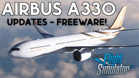 FREE Airbus A330 Updated Aerosoft A330 INFO MSFS Showcase News