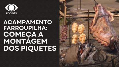 Acampamento Farroupilha Come A A Montagem Dos Piquetes Youtube