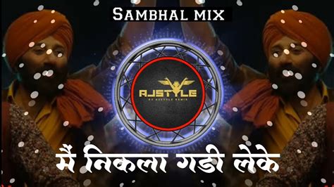 main nikla gaddi leke dj song म नकल गड लक Active Pad mix