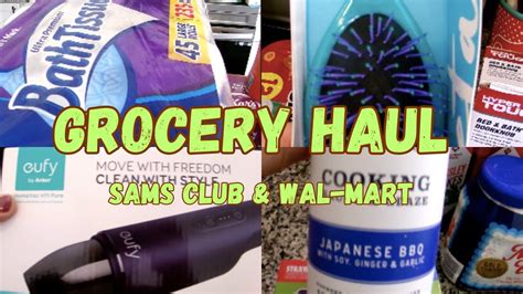 WEEKLY GROCERY HAUL SAMS CLUB WAL MART YouTube