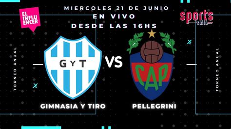 En Vivo Gimnasia Y Tiro Vs Pellegrini Youtube