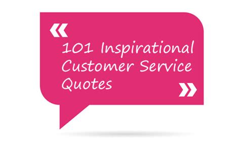 101 Inspirational Customer Service Quotes