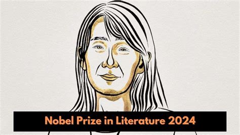 Nobel Prize In Literature 2024 South Korea S Writer Honored For Her