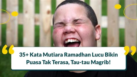 Kata Mutiara Ramadhan Lucu Bikin Puasa Tak Terasa