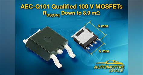 Aec Q101 Qualified Mosfets Feature Thunderfet Technology Electronic