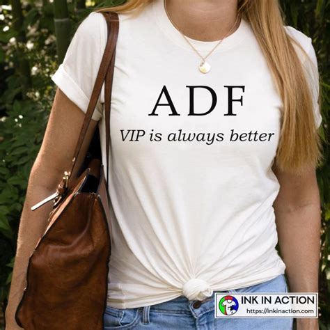 Anna Delvey Foundation Anna Sorokin Adf Vip Is Always Better T Shirts