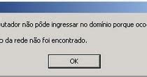 Mensaem De Erro De Dominio - Gestão em Tecnologia da Informação: Erro ao ingressar computador no domínio