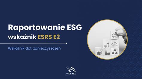 Raportowanie Esg Wska Nik Esrs E Velma Esg