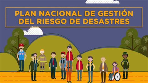 Plan Nacional De Gesti N Del Riesgo De Desastres Ungrd Youtube