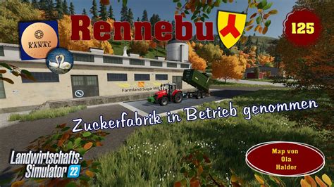 LS 22 Rennebu 125 Zuckerfabrik In Betrieb Genommen YouTube