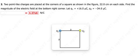 Solved 2 Two Point Like Charges Are Placed At The Corners