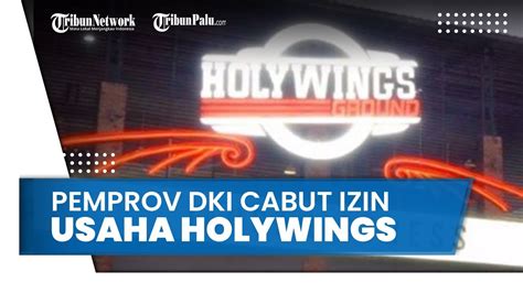 Pemprov Dki Jakarta Resmi Mencabut Izin Usaha Seluruh Outlet Holywings