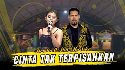 Brodin Feat Ria Mustika Cinta Tak Terpisahkan New Pallapa Trs