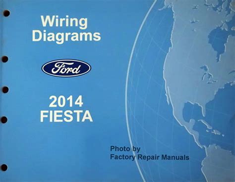 2014 Ford Fiesta Electrical Wiring Diagrams Manual Original Factory Repair Manuals