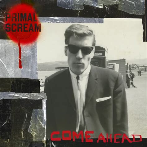 Primal Scream Come Ahead CD Vinyl LP Rough Trade