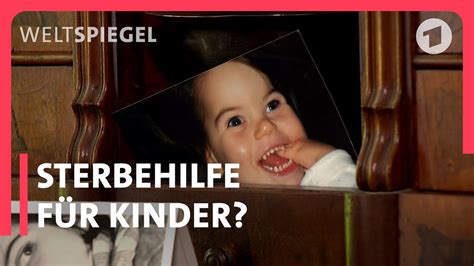 Niederlande Sterbehilfe F R Schwerkranke Kinder Weltspiegel Youtube