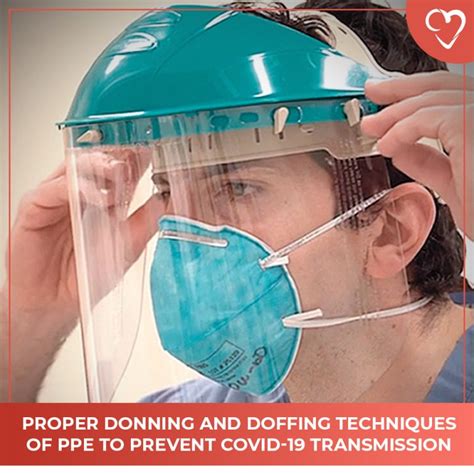 Proper Donning And Doffing Techniques Of Ppe To Prevent Covid 19