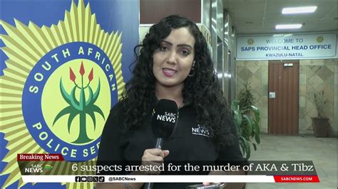 Aka Murder Six Suspects Arrested A 7th Suspect Still At Large