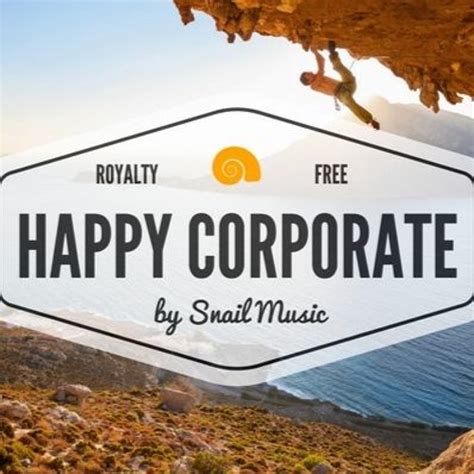 Stream Happy Upbeat Corporate (Roaylty-Free Music) by Snail Music ...